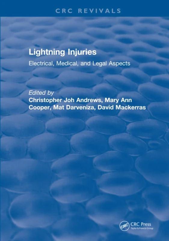 Lightning Injuries: Electrical, Medical, and Legal Aspects
