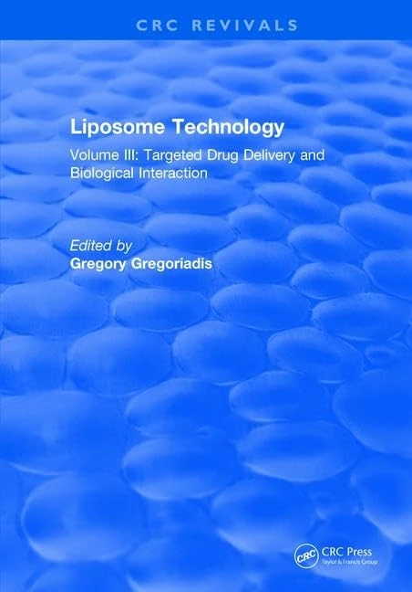 Liposome Technology: Volume III: Targeted Drug Delivery and Biological Interaction