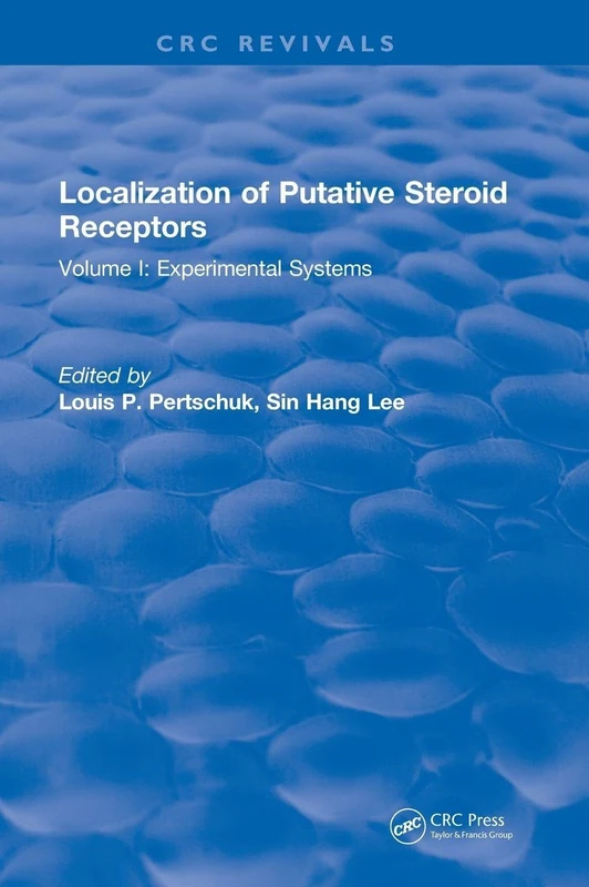 Localization Of Putative Steroid Receptors: Volume I: Experimental Systems