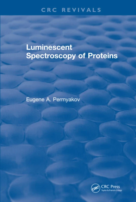 CRC Press - Luminescent Spectroscopy of Proteins Book