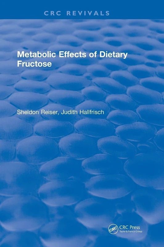 Metabolic Effects Of Dietary Fructose