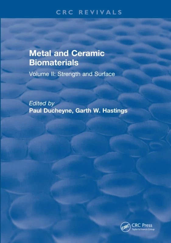 CRC Press Metal and Ceramic Biomaterials Volume II - Science Book