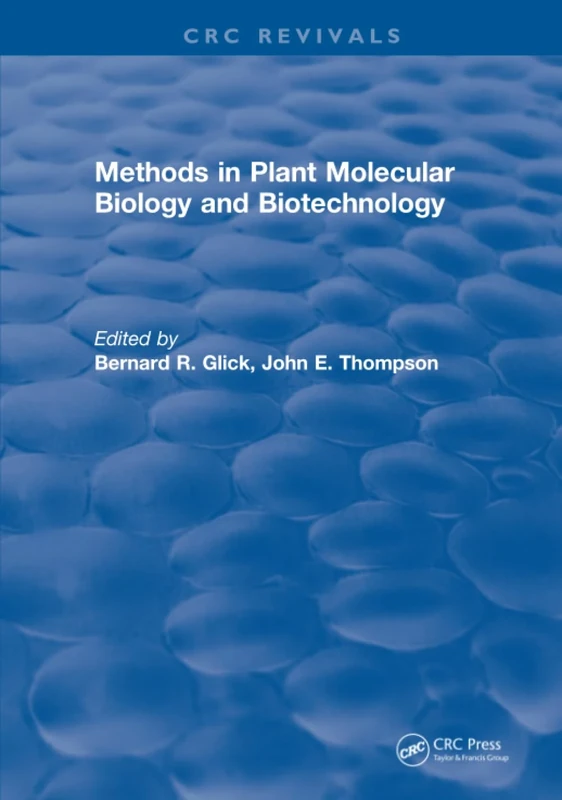 Methods in Plant Molecular Biology and Biotechnology