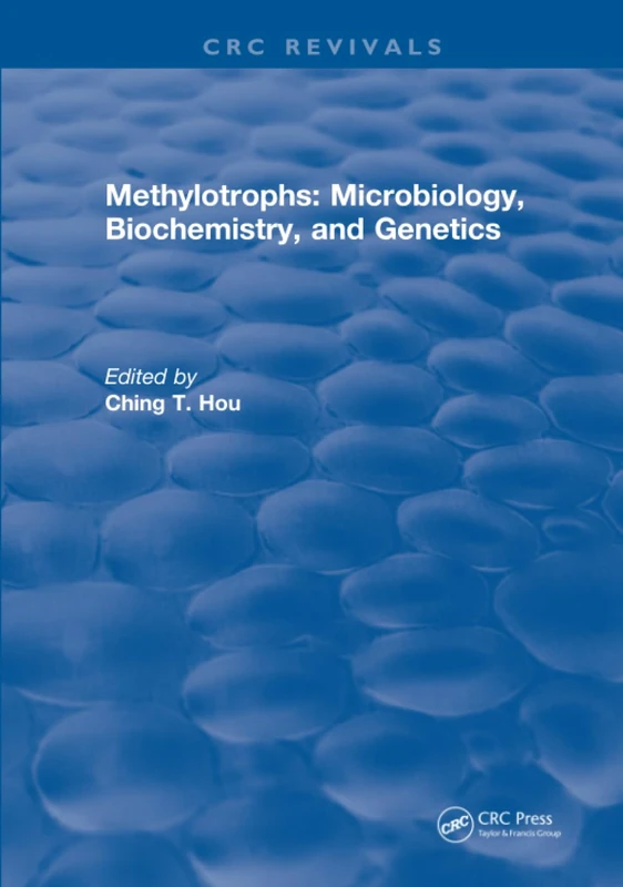 CRC Press Methylotrophs - Microbiology, Biochemistry and Genetics