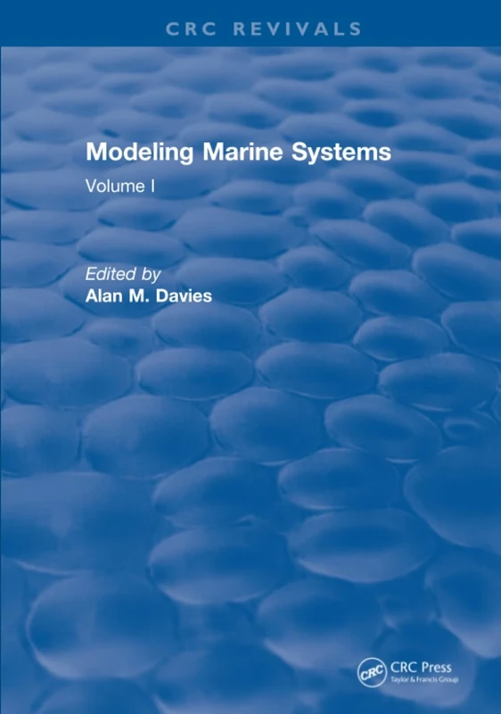 Modeling Marine Systems: Volume I