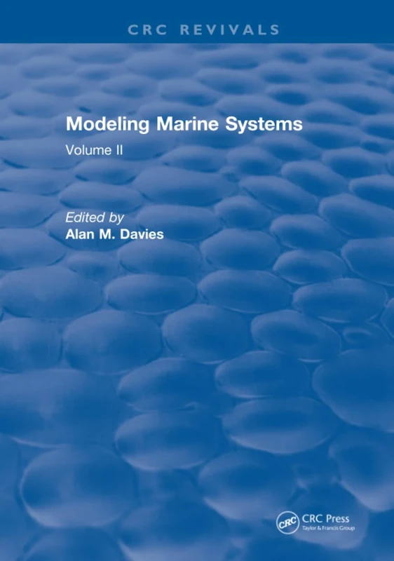 Modeling Marine Systems: Volume II: 2