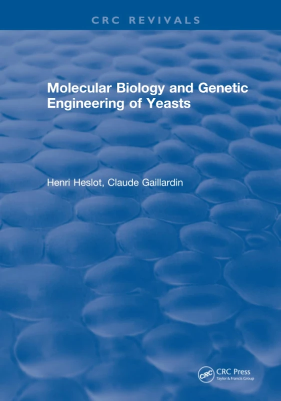 Molecular Biology and Genetic Engineering of Yeasts