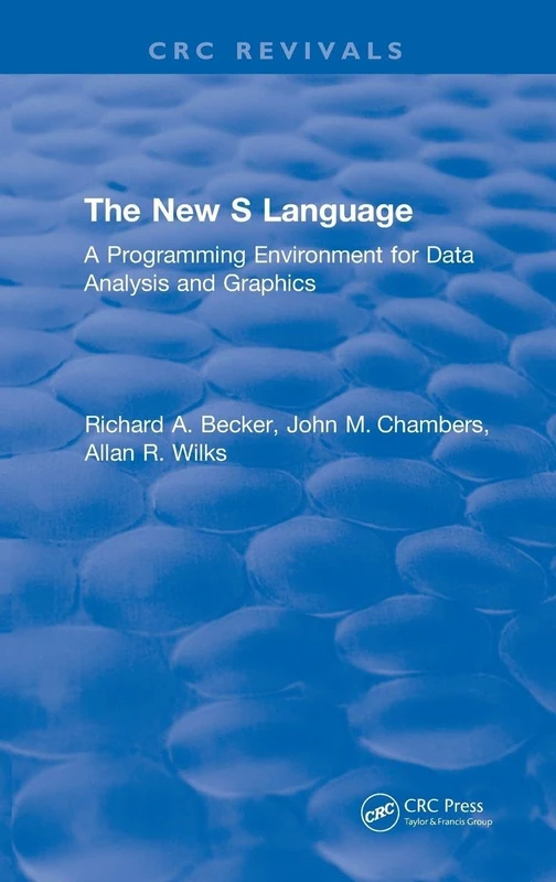 The New S Language: A Programming Environment for Data Analysis and Graphics