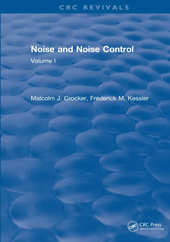 Noise and Noise Control: Volume 1