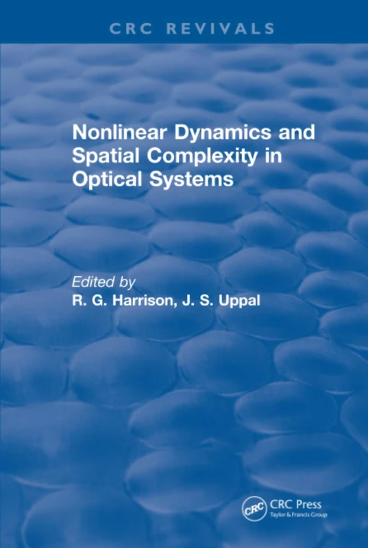 CRC Press Nonlinear Dynamics and Spatial Complexity in Optics