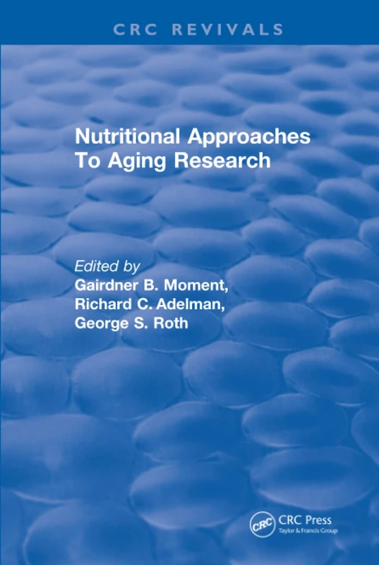 CRC Press - Nutritional Approaches To Aging Research Book