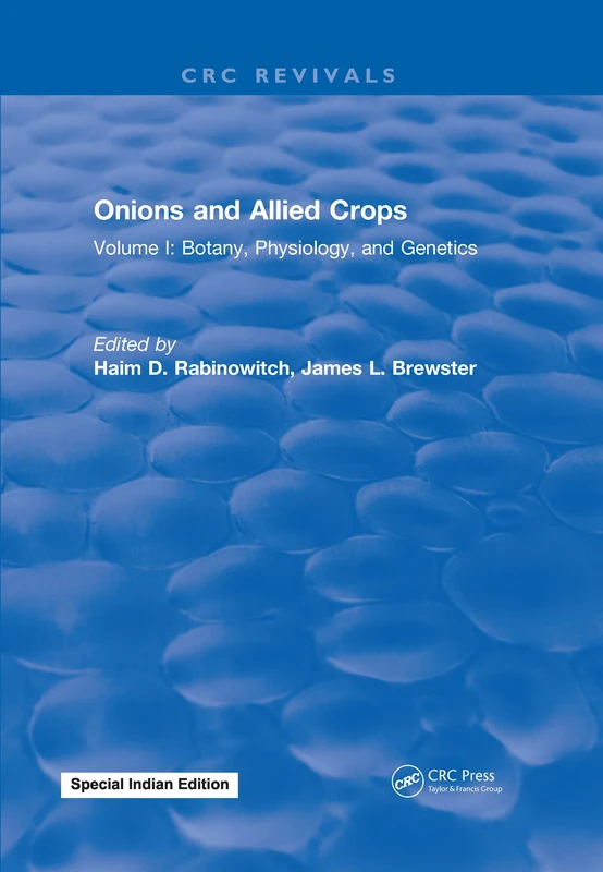 Onions and Allied Crops: Volume I: Botany, Physiology, and Genetics