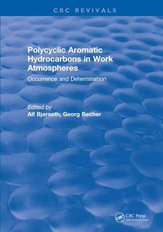 Polycyclic Aromatic Hydrocarbons in Work Atmospheres: Occurrence and Determination