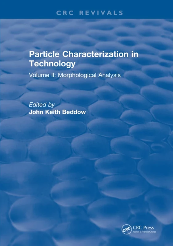 Particle Characterization in Technology: Volume II: Morphological Analysis: 2
