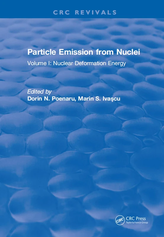 Particle Emission From Nuclei: Volume I: Nuclear Deformation Energy