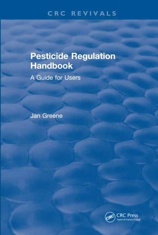 Pesticide Regulation Handbook: A Guide for Users