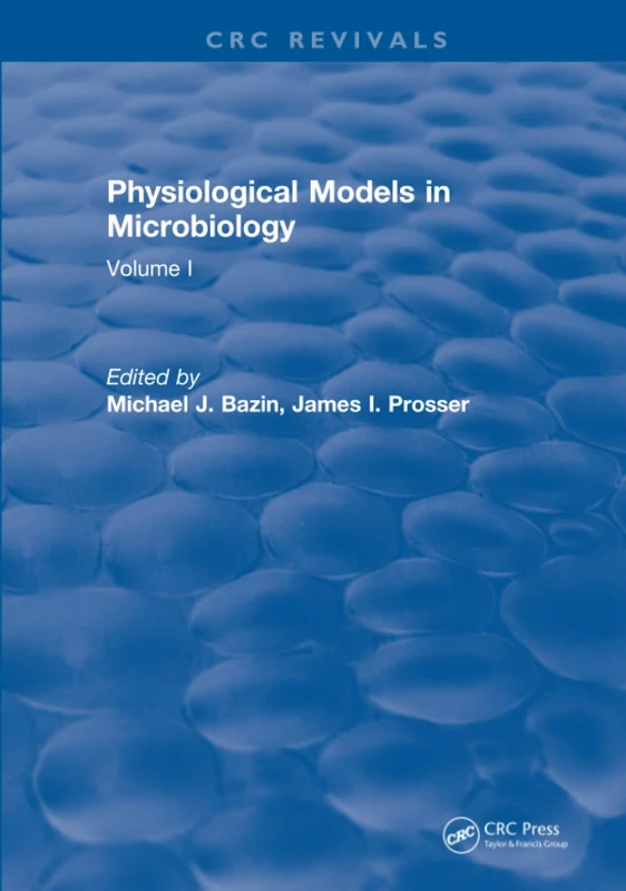 Physiological Models in Microbiology: Volume I