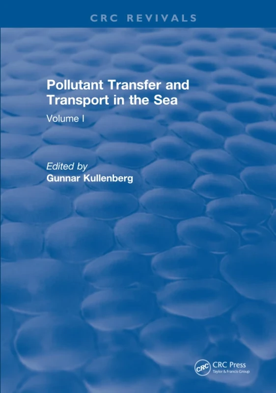Pollutant Transfer and Transport in The Sea: Volume I