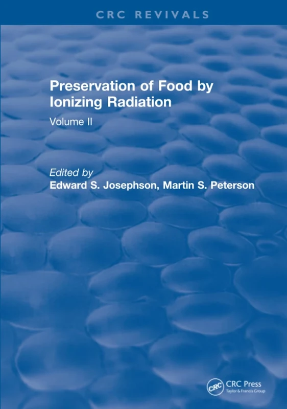 Preservation Of Food By Ionizing Radiation: Volume II: 2