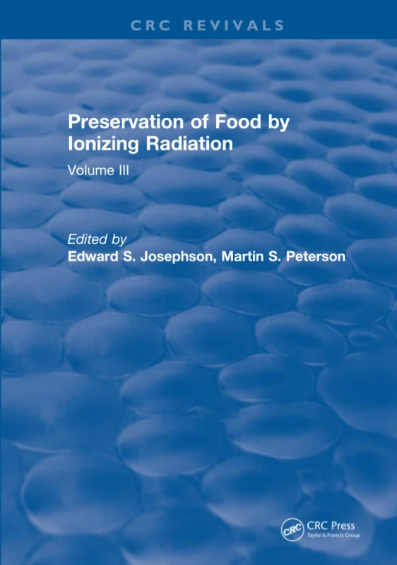 Preservation Of Food By Ionizing Radiation: Volume III: 3