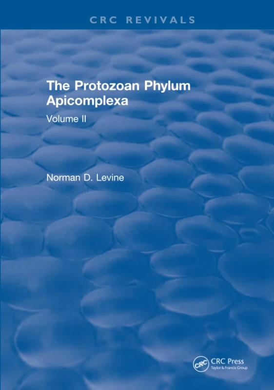 The Protozoan Phylum Apicomplexa: Volume 2