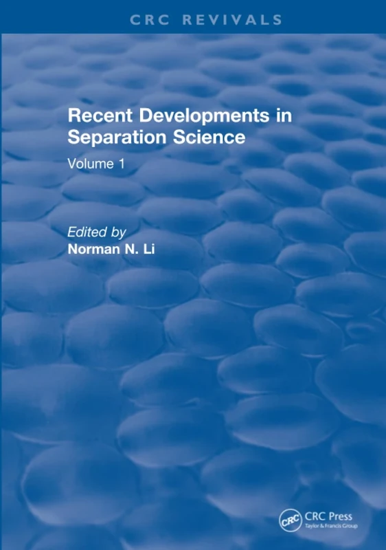 Recent Developments in Separation Science: Volume 1
