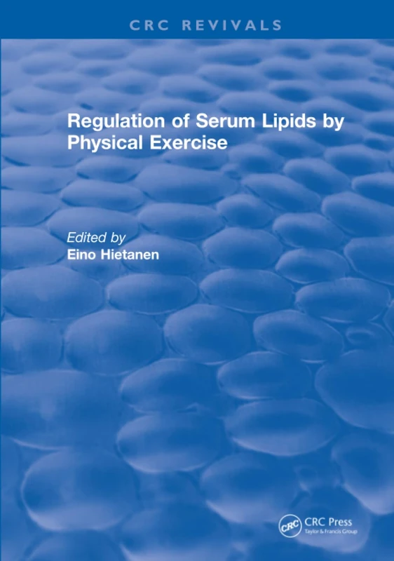 CRC Press - Regulation Of Serum Lipids By Physical Exercise