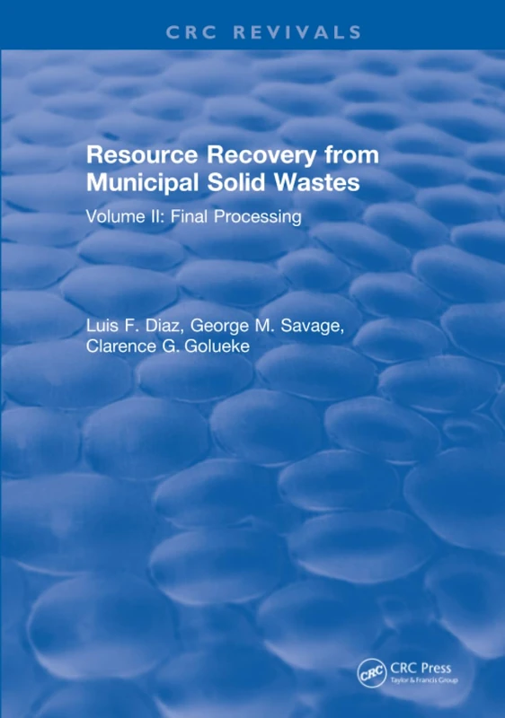 Resource Recovery From Municipal Solid Wastes: Volume II: Final Processing: 2