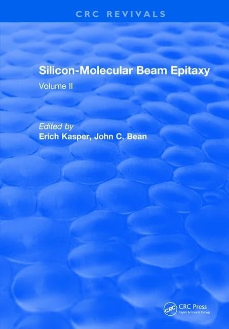 Silicon Molecular Beam Epitaxy: Volume II
