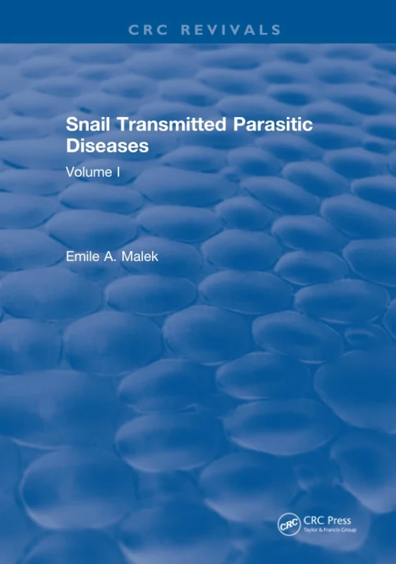 Snail Transmitted Parasitic Diseases: Volume I