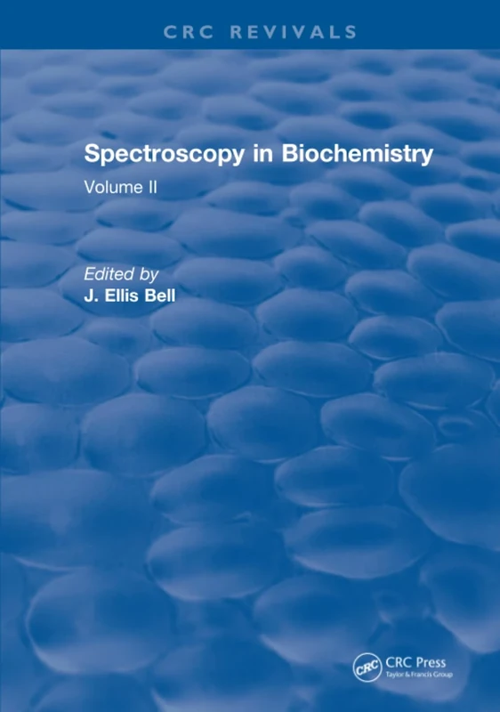 Spectroscopy in Biochemistry: Volume II: 2