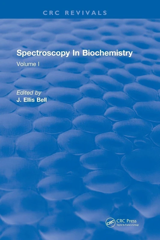 CRC Press Spectroscopy In Biochemistry: Volume I - Reference Book