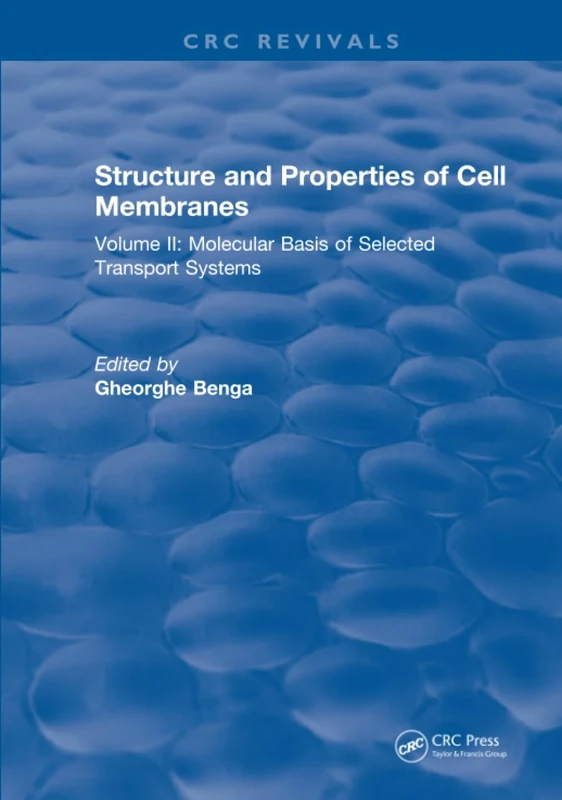 Structure and Properties of Cell Membrane Structure and Properties of Cell Membranes: Volume II: 2