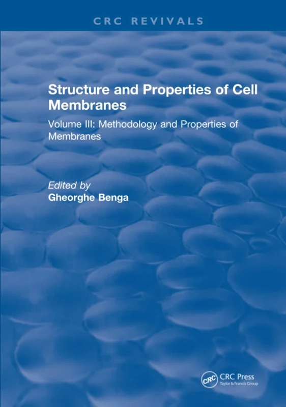 Structure and Properties of Cell Membrane Structure and Properties of Cell Membranes: Volume III: 3