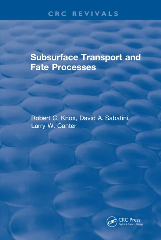 Subsurface Transport and Fate Processes