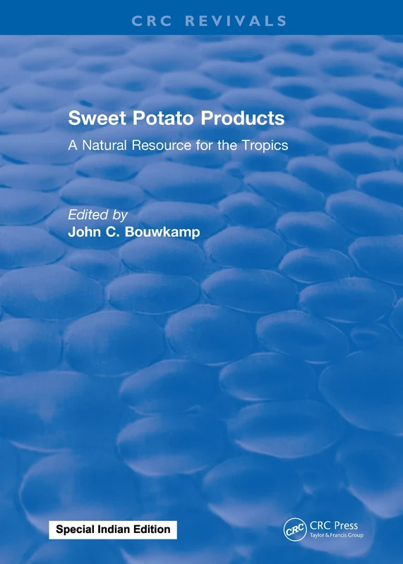 Sweet Potato Products: A Natural Resource for the Tropics