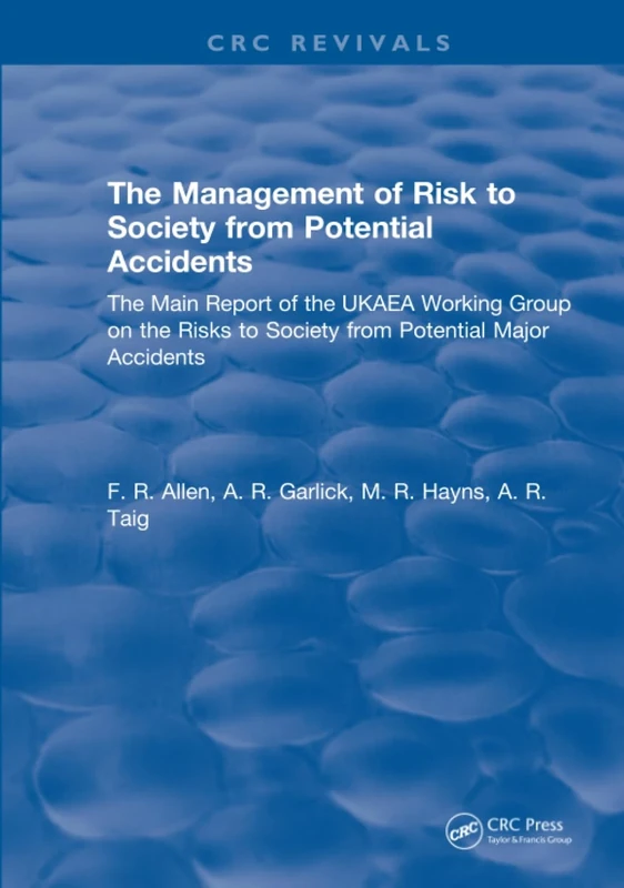 The Management of Risk to Society from Potential Accidents: The Main Report of the UKAEA Working Group on the Risks to Society from Potential Major Accidents - Image 1