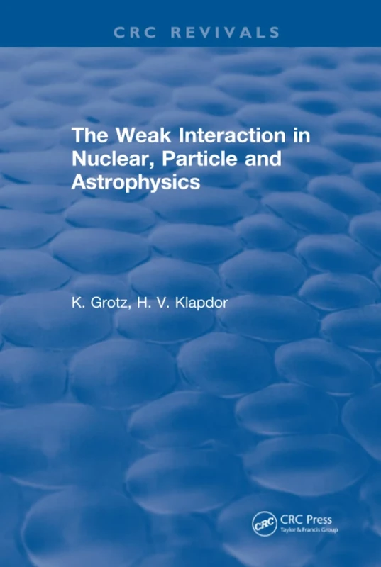 The Weak Interaction in Nuclear, Particle and Astrophysics