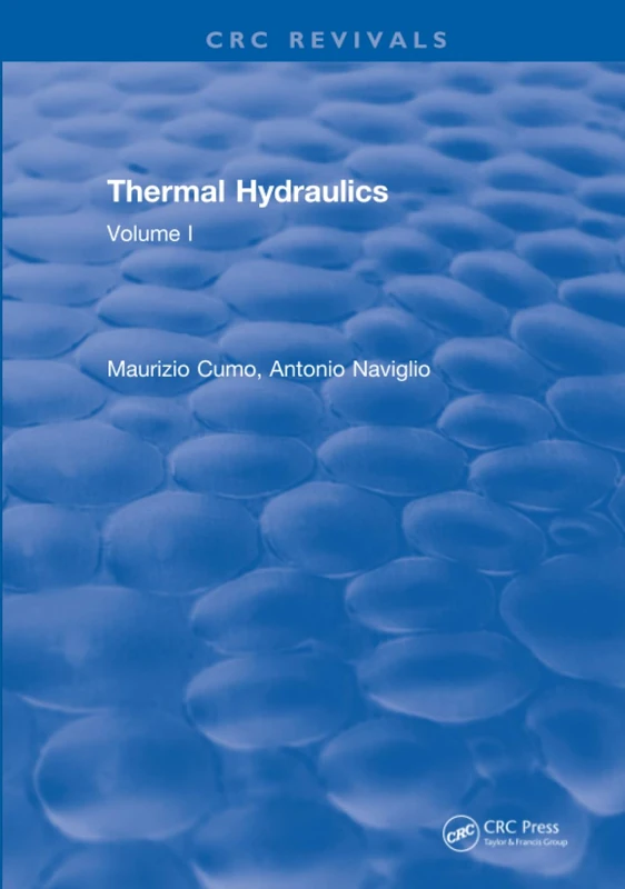 CRC Press Thermal Hydraulics: Volume I - Engineering Text