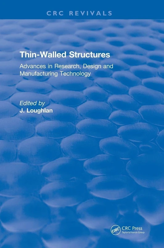CRC Press Thin-Walled Structures Research and Design Book