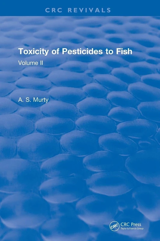 Toxicity Of Pesticides To Fish: Volume II: 2
