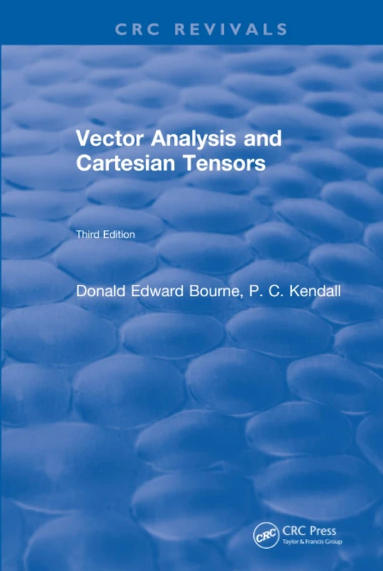 Vector Analysis and Cartesian Tensors: Third Edition