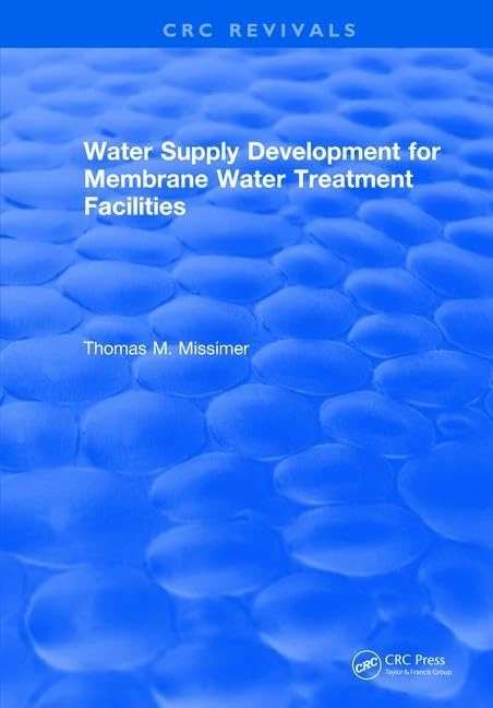 CRC Press Water Supply Development for Membrane Treatment