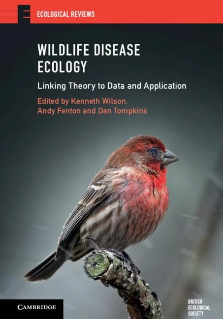 Wildlife Disease Ecology: Linking Theory to Data and Application (Ecological Reviews)