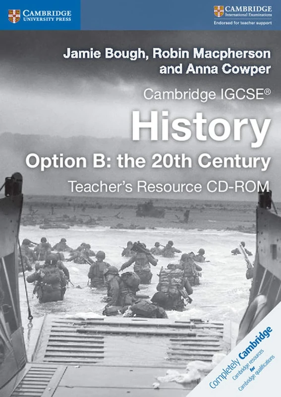 Cambridge IGCSE® History Option B: the 20th Century Teacher's Resource CD-ROM (Cambridge International IGCSE)