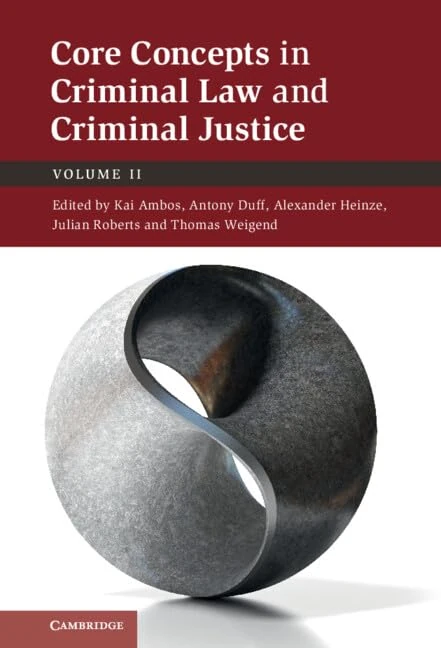 Core Concepts in Criminal Law and Criminal Justice: Volume 2: Volume II