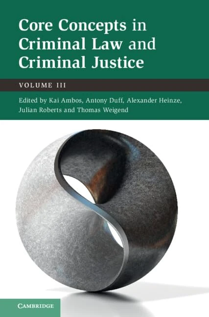 Core Concepts in Criminal Law and Criminal Justice: Volume III: 3
