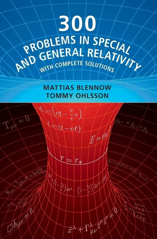 300 Problems in Special and General Relativity: With Complete Solutions