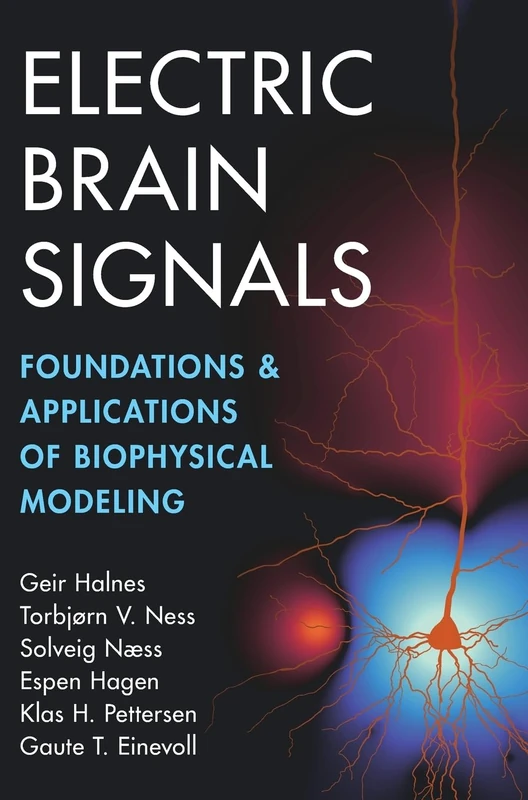 Electric Brain Signals: Foundations and Applications of Biophysical Modeling