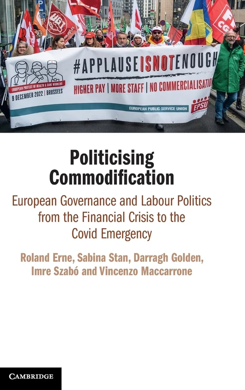Politicising Commodification: European Governance and Labour Politics from the Financial Crisis to the Covid Emergency - Image 1